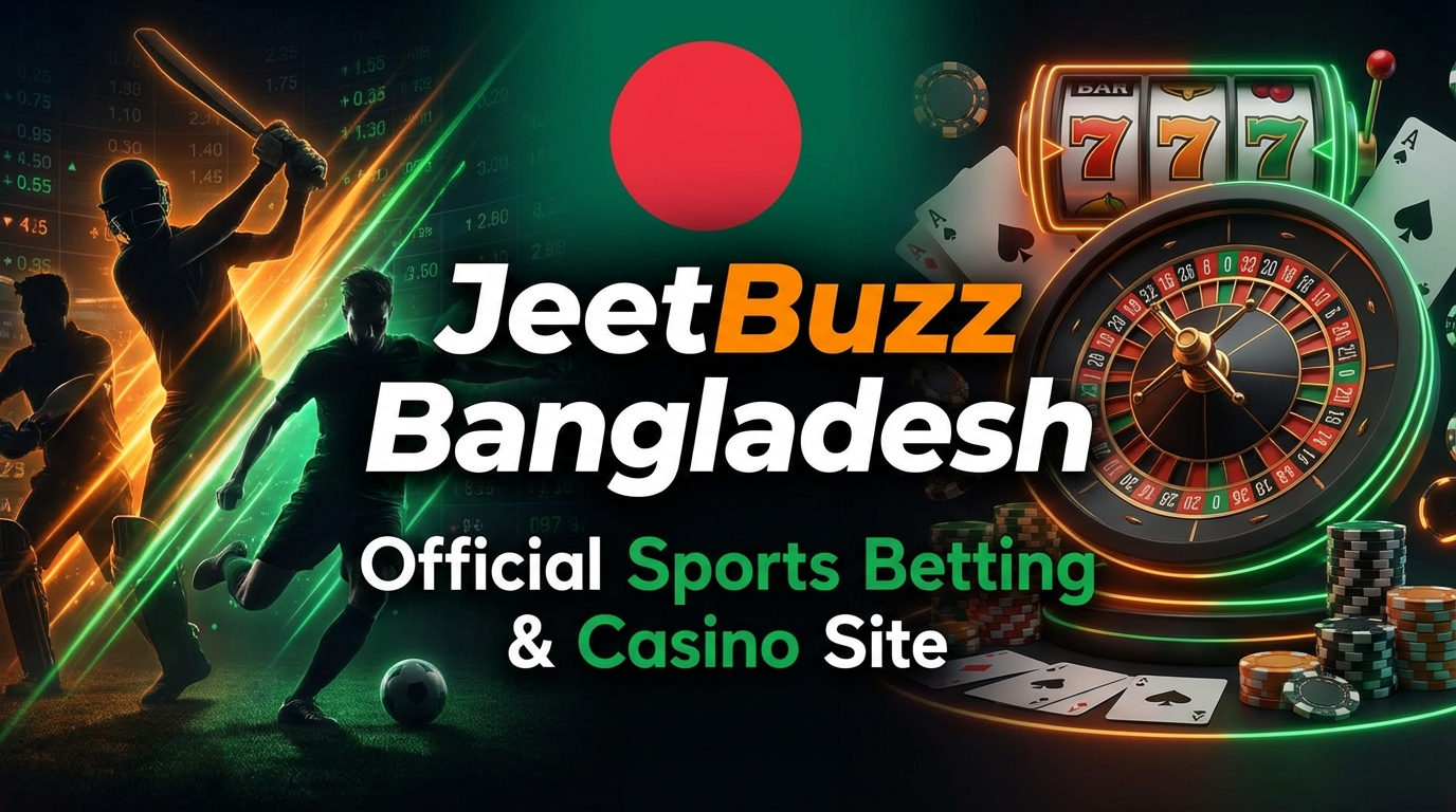 JeetBuzz Bangladesh: Official Sports Betting & Casino Site